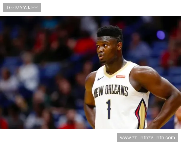 锡安·威廉森NBA职业生涯轨迹及健康隐忧分析 锡安·威廉森NBA职业生涯轨迹及健康隐忧分析